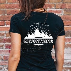 TAKE ME TO THE MOUNTAINS T-Shirt
